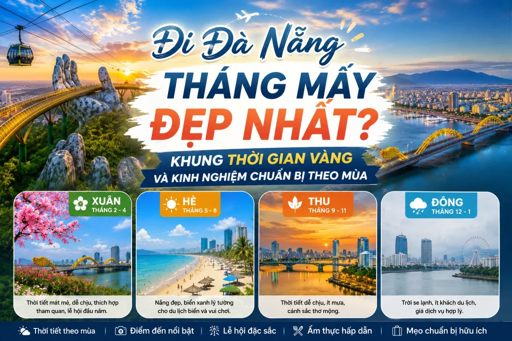 Đi Đà Nẵng tháng mấy đẹp nhất?