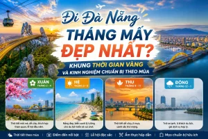 Đi Đà Nẵng tháng mấy đẹp nhất?